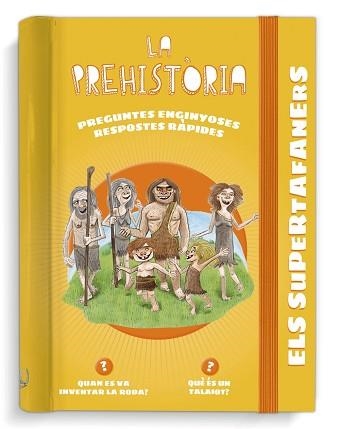 PREHISTÒRIA, LA . ELS SUPERTAFANERS | 9788499743950 | VOX EDITORIAL | Llibreria Aqualata | Comprar libros en catalán y castellano online | Comprar libros Igualada