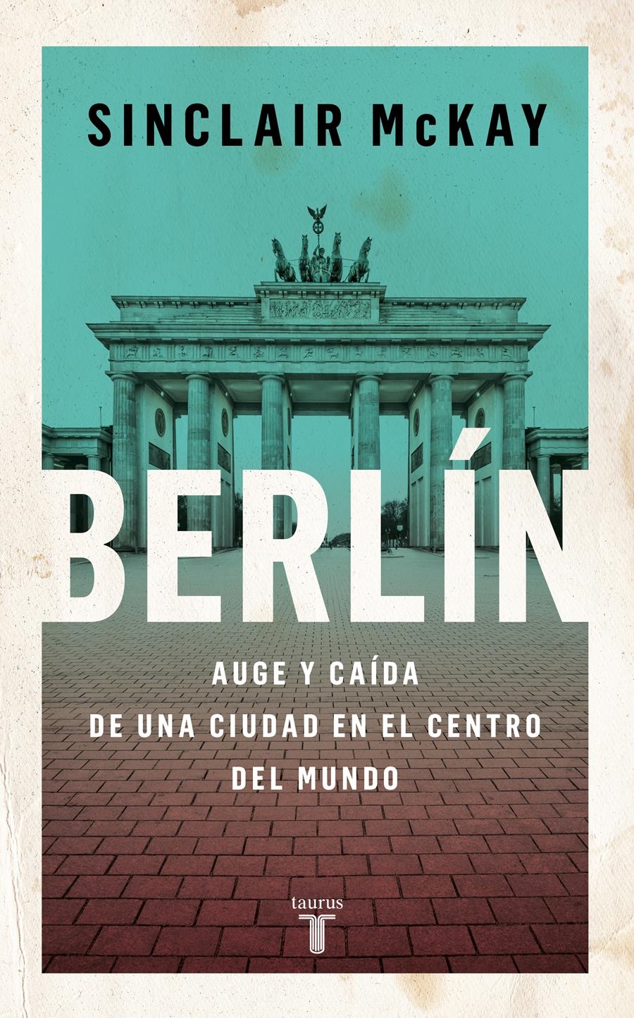 BERLÍN | 9788430625802 | MCKAY, SINCLAIR | Llibreria Aqualata | Comprar llibres en català i castellà online | Comprar llibres Igualada