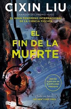 FIN DE LA MUERTE, EL  (TRILOGÍA DE LOS TRES CUERPOS 3) | 9788413146461 | LIU, CIXIN | Llibreria Aqualata | Comprar llibres en català i castellà online | Comprar llibres Igualada