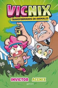 VICNIX TRANSFORMADOS EN ANIMALES (INVICTOR Y ACENIX 4) | 9788418798832 | INVICTOR/ACENIX | Llibreria Aqualata | Comprar llibres en català i castellà online | Comprar llibres Igualada