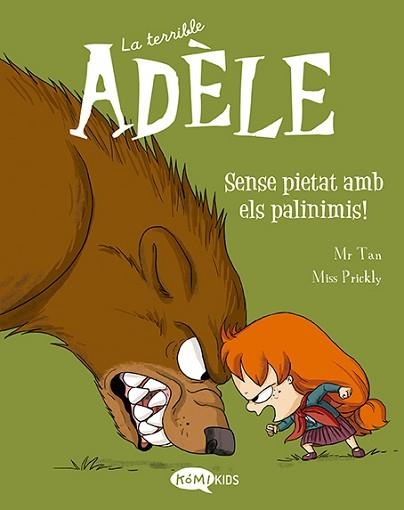 TERRIBLE ADÈLE 7, LA. SENSE PIETAT AMB ELS PALINIMIS | 9788419183095 | MR TAN | Llibreria Aqualata | Comprar llibres en català i castellà online | Comprar llibres Igualada