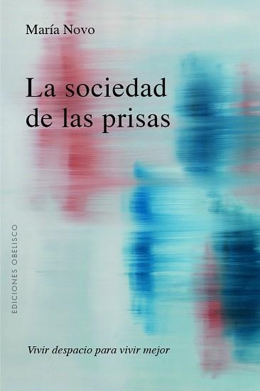 SOCIEDAD DE LAS PRISAS, LA | 9788491119913 | NOVO VILLAVERDE, MARÍA C. | Llibreria Aqualata | Comprar llibres en català i castellà online | Comprar llibres Igualada