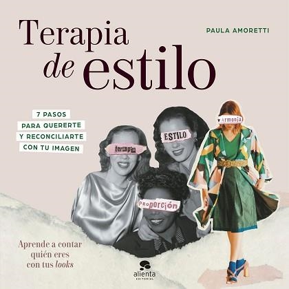 TERAPIA DE ESTILO | 9788413442266 | AMORETTI, PAULA | Llibreria Aqualata | Comprar llibres en català i castellà online | Comprar llibres Igualada