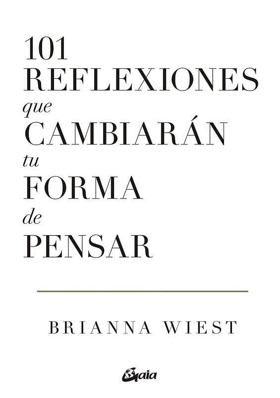 101 REFLEXIONES QUE CAMBIARÁN TU FORMA DE PENSAR | 9788411080279 | WIEST, BRIANNA | Llibreria Aqualata | Comprar libros en catalán y castellano online | Comprar libros Igualada