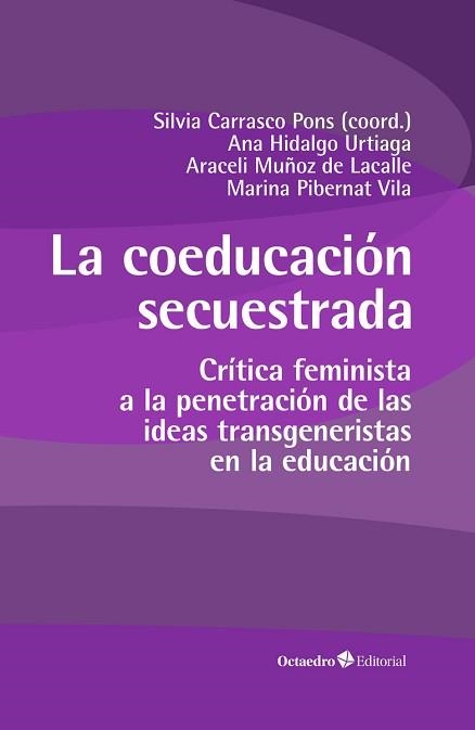 COEDUCACIÓN SECUESTRADA, LA | 9788419506290 | CARRASCO PONS, SÍLVIA/HIDALGO URTIAGA, ANA/MUÑOZ LACALLE, ARACELI/PIBERNAT VILA, MARINA | Llibreria Aqualata | Comprar llibres en català i castellà online | Comprar llibres Igualada