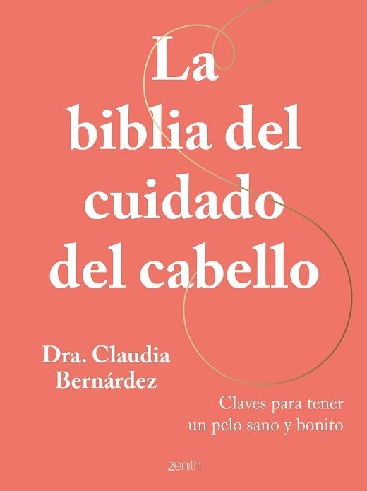 BIBLIA DEL CUIDADO DEL CABELLO, LA | 9788408269946 | BERNÁRDEZ, DRA. CLAUDIA  | Llibreria Aqualata | Comprar llibres en català i castellà online | Comprar llibres Igualada