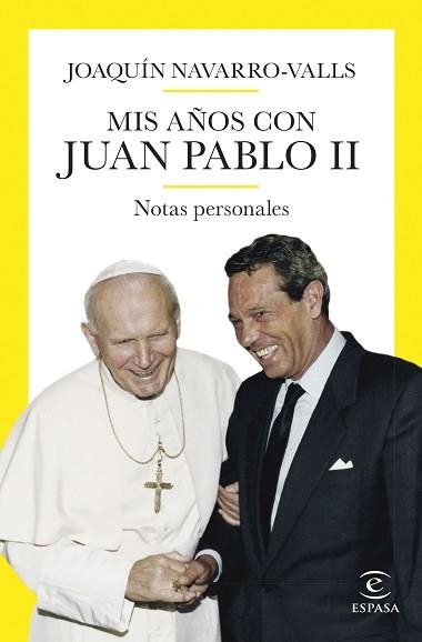 MIS AÑOS CON JUAN PABLO II | 9788467069211 | NAVARRO-VALLS, JOAQUÍN | Llibreria Aqualata | Comprar llibres en català i castellà online | Comprar llibres Igualada