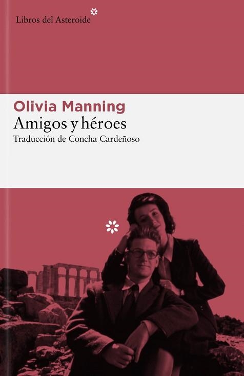 AMIGOS Y HÉROES | 9788419089489 | MANNING, OLIVIA | Llibreria Aqualata | Comprar llibres en català i castellà online | Comprar llibres Igualada