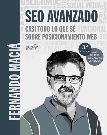 SEO AVANZADO. CASI TODO LO QUE SÉ SOBRE POSICIONAMIENTO WEB | 9788441541078 | MACIÁ DOMENE, FERNANDO | Llibreria Aqualata | Comprar llibres en català i castellà online | Comprar llibres Igualada