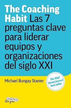 COACHING HABIT, THE | 9788419662156 | BUNGAY STANIER, MICHAEL | Llibreria Aqualata | Comprar llibres en català i castellà online | Comprar llibres Igualada