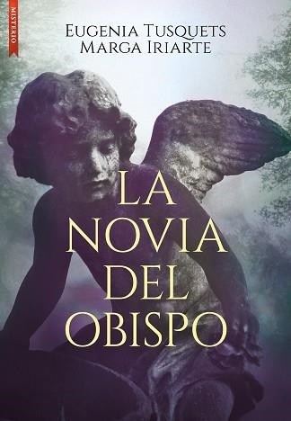 NOVIA DEL OBISPO, LA | 9788419386335 | IRIARTE CELA, MARGARITA/TUSQUETS, EUGENIA | Llibreria Aqualata | Comprar llibres en català i castellà online | Comprar llibres Igualada