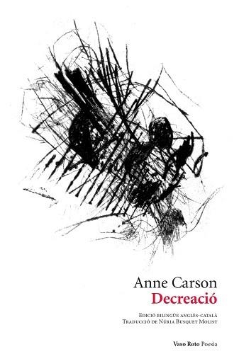 DECREACIÓ | 9788419693211 | CARSON, ANNE/RAMÍREZ, VÍCTOR | Llibreria Aqualata | Comprar llibres en català i castellà online | Comprar llibres Igualada