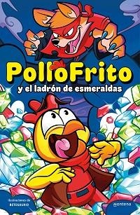 POLLOFRITO Y EL LADRÓN DE ESMERALDAS | 9788419421562 | ., POLLOFRITO | Llibreria Aqualata | Comprar llibres en català i castellà online | Comprar llibres Igualada