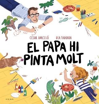 PAPA HI PINTA MOLT, EL | 9788419048721 | TABOADA, BEA | Llibreria Aqualata | Comprar llibres en català i castellà online | Comprar llibres Igualada