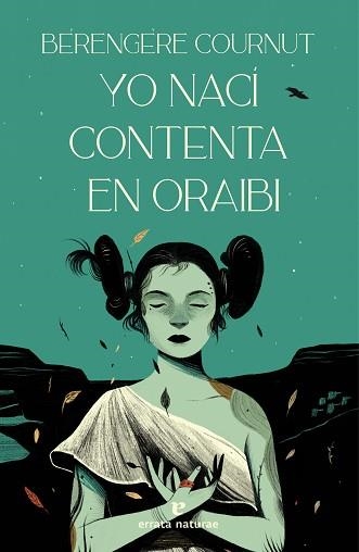 YO NACÍ CONTENTA EN ORAIBI | 9788419158109 | COURNUT, BÉRENGÈRE | Llibreria Aqualata | Comprar llibres en català i castellà online | Comprar llibres Igualada