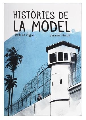 HISTÒRIES DE LA MODEL | 9788491564539 | MARTIN, S. / DE MIGUEL | Llibreria Aqualata | Comprar llibres en català i castellà online | Comprar llibres Igualada