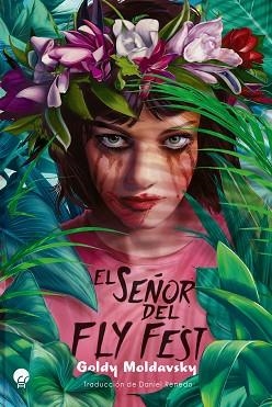 SEÑOR DEL FLY FEST, EL | 9788419472397 | MOLDAVSKY, GOLDY | Llibreria Aqualata | Comprar llibres en català i castellà online | Comprar llibres Igualada