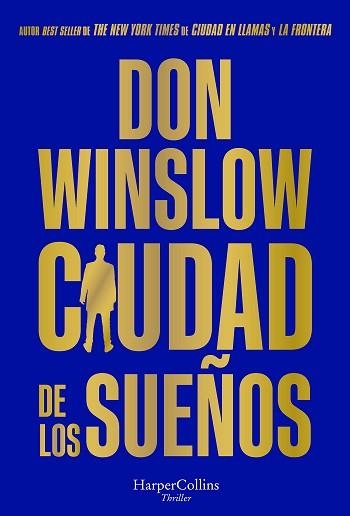 CIUDAD DE LOS SUEÑOS | 9788491398592 | WINSLOW, DON | Llibreria Aqualata | Comprar llibres en català i castellà online | Comprar llibres Igualada