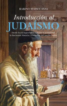 INTRODUCCIÓN AL JUDAÍSMO | 9788411312769 | RABINO HAIM CASAS | Llibreria Aqualata | Comprar llibres en català i castellà online | Comprar llibres Igualada