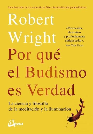 POR QUÉ EL BUDISMO ES VERDAD | 9788484457404 | WRIGHT, ROBERT | Llibreria Aqualata | Comprar llibres en català i castellà online | Comprar llibres Igualada