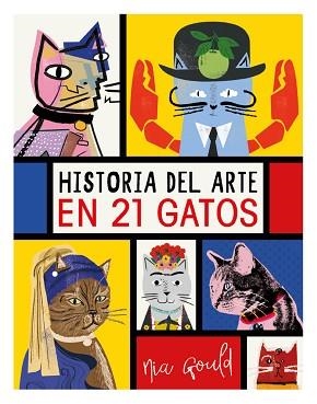 HISTORIA DEL ARTE EN 21 GATOS | 9788499796284 | VOWLES, DIANA/NORBURY, JOCELYN | Llibreria Aqualata | Comprar llibres en català i castellà online | Comprar llibres Igualada