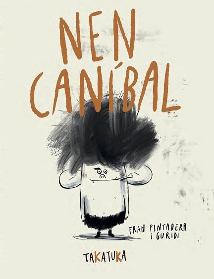 NEN CANÍBAL | 9788418821592 | PINTADERA, FRAN | Llibreria Aqualata | Comprar llibres en català i castellà online | Comprar llibres Igualada