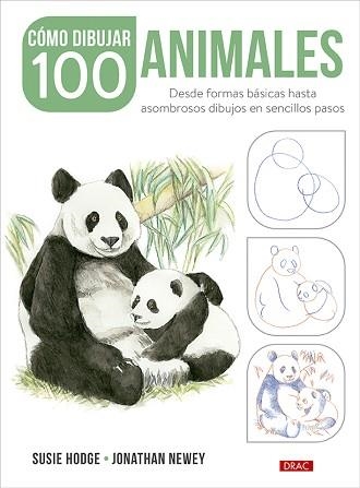 CÓMO DIBUJAR 100 ANIMALES | 9788498747072 | HODGE, SUSIE / NEWEY, JONATHAN | Llibreria Aqualata | Comprar llibres en català i castellà online | Comprar llibres Igualada