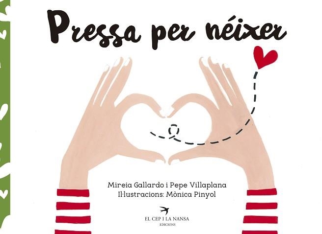 PRESSA PER NÉIXER | 9788417000509 | GALLARDO SUÀREZ, MIREIA/VILLAPLANA AZNAR, PEPE/PINYOL MASANA, MÒNICA | Llibreria Aqualata | Comprar llibres en català i castellà online | Comprar llibres Igualada