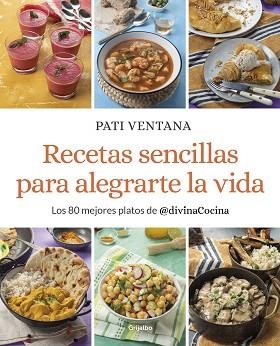 RECETAS SENCILLAS PARA ALEGRARTE LA VIDA | 9788425362163 | VENTANA, PATI | Llibreria Aqualata | Comprar llibres en català i castellà online | Comprar llibres Igualada