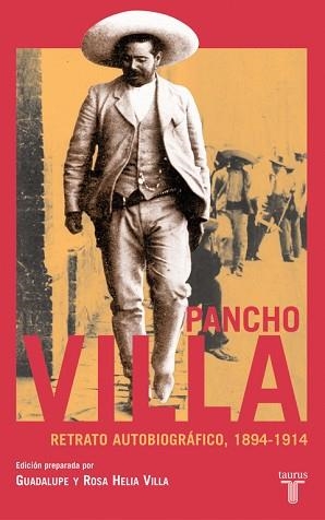 PANCHO VILLA. RETRATO AUTOBIOGRAFICO, 1894-1914 | 9788430605545 | Llibreria Aqualata | Comprar llibres en català i castellà online | Comprar llibres Igualada