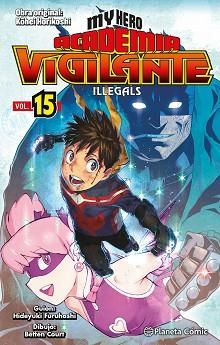 MY HERO ACADEMIA VIGILANTE ILLEGALS 15/15 | 9788411401906 | HORIKOSHI, KOHEI | Llibreria Aqualata | Comprar llibres en català i castellà online | Comprar llibres Igualada