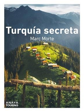 TURQUÍA SECRETA (GUIAS SINGULARES) | 9788491586012 | MORTE USTARROZ, MARC AITOR | Llibreria Aqualata | Comprar llibres en català i castellà online | Comprar llibres Igualada