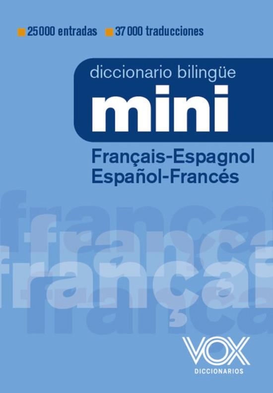 DICCIONARIO MINI FRANÇAIS-ESPAGNOL / ESPAÑOL-FRANCÉS | 9788499744032 | VOX EDITORIAL | Llibreria Aqualata | Comprar libros en catalán y castellano online | Comprar libros Igualada