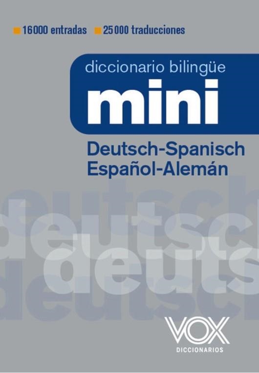 DICCIONARIO MINI DEUTSCH-SPANISCH  / ESPAÑOL-ALEMÁN | 9788499744063 | VOX EDITORIAL | Llibreria Aqualata | Comprar libros en catalán y castellano online | Comprar libros Igualada