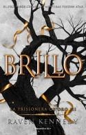 PRISIONERA DE ORO 3, LA. BRILLO | 9788419283832 | KENNEDY, RAVEN | Llibreria Aqualata | Comprar llibres en català i castellà online | Comprar llibres Igualada