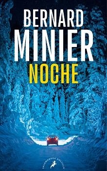 NOCHE (SERIE COMANDANTE SERVAZ 4) | 9788418796814 | MINIER, BERNARD | Llibreria Aqualata | Comprar llibres en català i castellà online | Comprar llibres Igualada