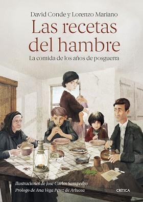 RECETAS DEL HAMBRE, LAS | 9788491995241 | CONDE, DAVID / MARIANO, LORENZO / SAMPEDRO, JOSÉ CARLOS | Llibreria Aqualata | Comprar llibres en català i castellà online | Comprar llibres Igualada