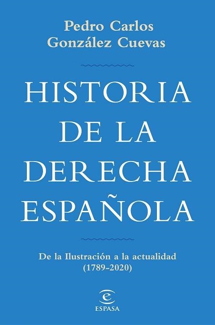 HISTORIA DE LA DERECHA ESPAÑOLA | 9788467069747 | GONZÁLEZ CUEVAS, PEDRO CARLOS | Llibreria Aqualata | Comprar llibres en català i castellà online | Comprar llibres Igualada