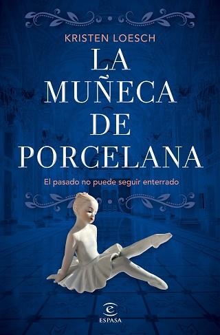 MUÑECA DE PORCELANA, LA | 9788467070026 | LOESCH, KRISTEN | Llibreria Aqualata | Comprar llibres en català i castellà online | Comprar llibres Igualada