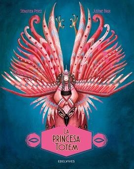 PRINCESA TÓTEM, LA | 9788414041222 | PEREZ, SÉBASTIEN | Llibreria Aqualata | Comprar llibres en català i castellà online | Comprar llibres Igualada