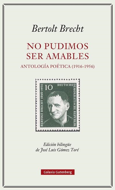 NO PUDIMOS SER AMABLES. ANTOLOGÍA POÉTICA (1916-1956) | 9788419392329 | BRECHT, BERTOLT | Llibreria Aqualata | Comprar llibres en català i castellà online | Comprar llibres Igualada