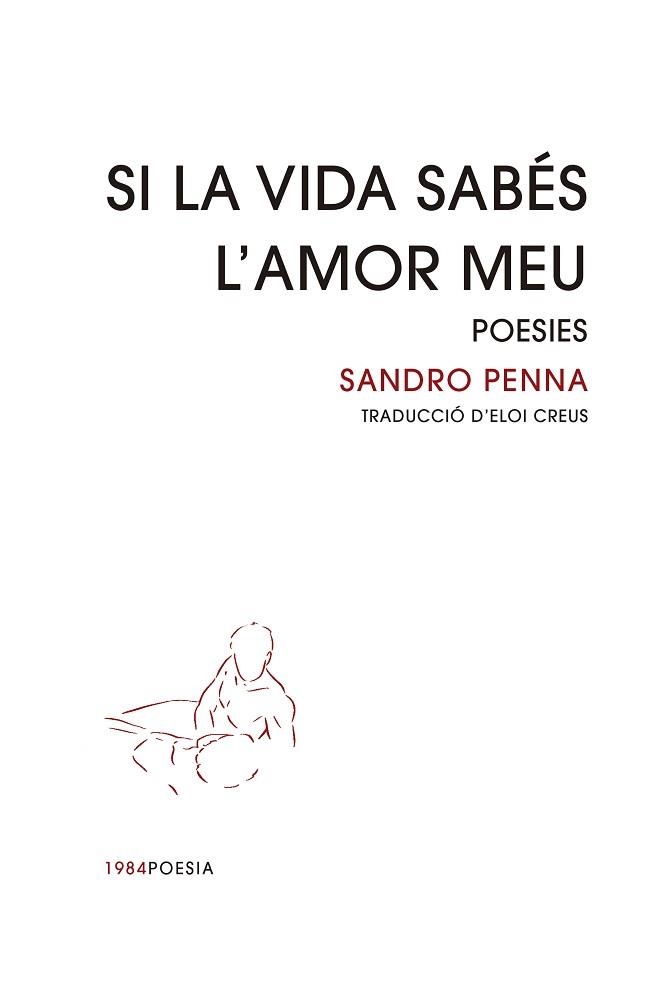 SI LA VIDA SABÉS L'AMOR MEU | 9788418858451 | PENNA, SANDRO | Llibreria Aqualata | Comprar llibres en català i castellà online | Comprar llibres Igualada