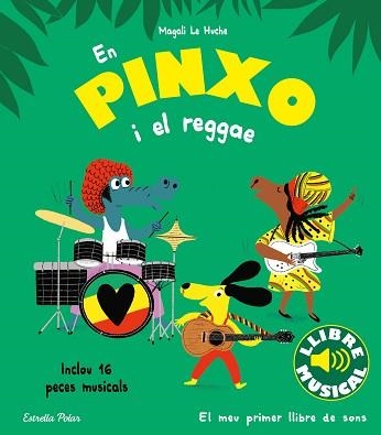 EN PINXO I EL REGGAE. LLIBRE MUSICAL | 9788413894089 | LE HUCHE, MAGALI | Llibreria Aqualata | Comprar llibres en català i castellà online | Comprar llibres Igualada