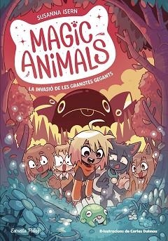 MAGIC ANIMALS 2. LA INVASIÓ DE LES GRANOTES GEGANTS | 9788413895345 | ISERN, SUSANNA / TORRAS DALMAU, CARLES | Llibreria Aqualata | Comprar llibres en català i castellà online | Comprar llibres Igualada