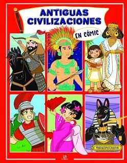 ANTIGUAS CIVILIZACIONES EN CÓMIC | 9788466242660 | LÓPEZ CREATIVE, MARÍA / EQUIPO EDITORIAL | Llibreria Aqualata | Comprar llibres en català i castellà online | Comprar llibres Igualada