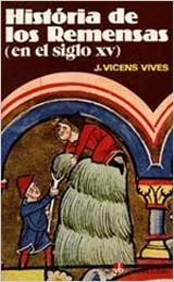 HISTORIA DE LOS REMENSAS EN EL SIGLO XV (BOLSILLO 8) | 9788431616663 | VICENS VIVES, JAIME | Llibreria Aqualata | Comprar llibres en català i castellà online | Comprar llibres Igualada