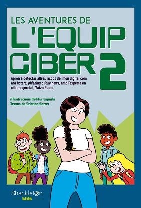 AVENTURES DE L'EQUIP CIBER 2, LES | 9788413612539 | SERRET, CRISTINA / RUBIO, YAIZA | Llibreria Aqualata | Comprar llibres en català i castellà online | Comprar llibres Igualada