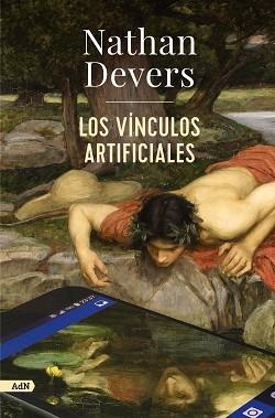 VÍNCULOS ARTIFICIALES, LOS | 9788411481625 | DEVERS, NATHAN | Llibreria Aqualata | Comprar llibres en català i castellà online | Comprar llibres Igualada