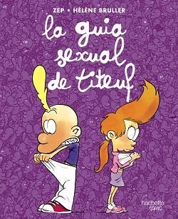 GUIA SEXUAL DE TITEUF, LA | 9788419316110 | VARIOS AUTORES | Llibreria Aqualata | Comprar llibres en català i castellà online | Comprar llibres Igualada