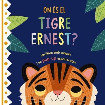 ON ÉS EL TIGRE ERNEST? | 9788413492414 | VARIOS AUTORES | Llibreria Aqualata | Comprar llibres en català i castellà online | Comprar llibres Igualada